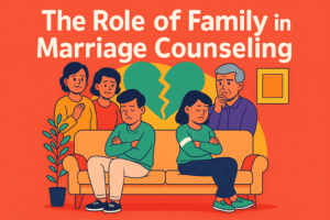 the role of family in marriage counseling