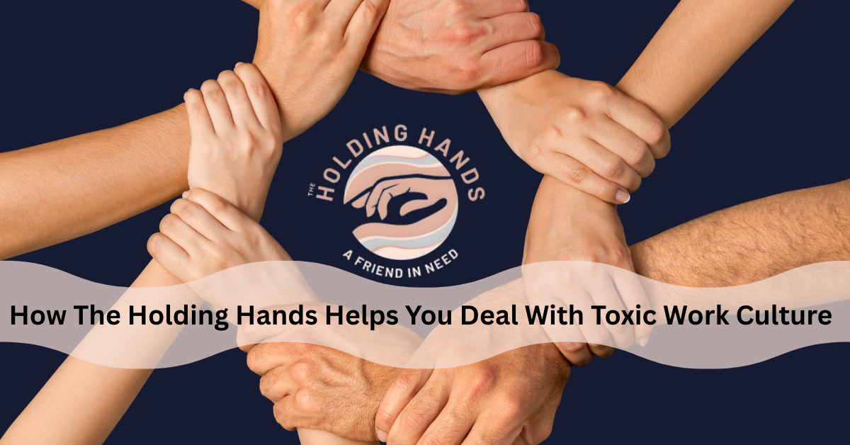 Professional mental health support circle - Holding Hands counseling for workplace toxicity recovery