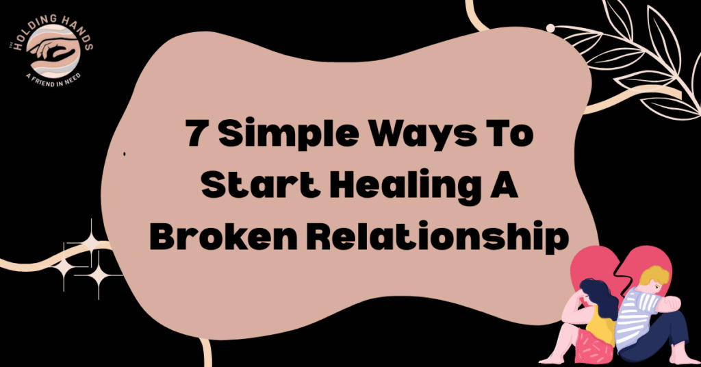 7 simple ways to start healing a broken relationship with couple illustration on decorative background