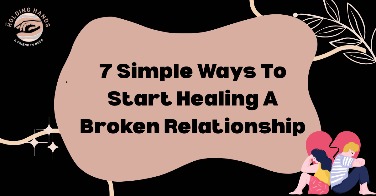7 simple ways to start healing a broken relationship with couple illustration on decorative background