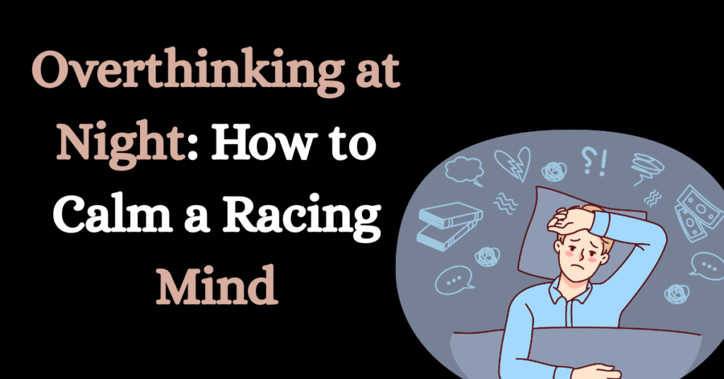 Person lying in bed overthinking at night with racing thoughts and stress icons around their head