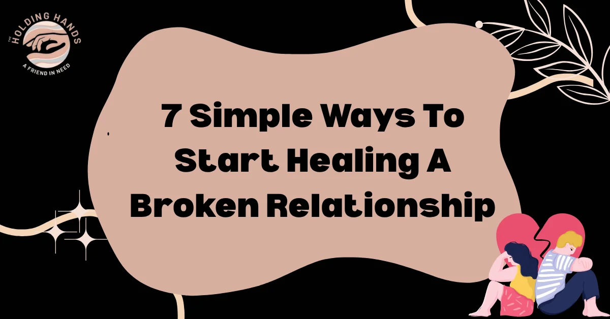 7 simple ways to start healing a broken relationship with couple illustration on decorative background