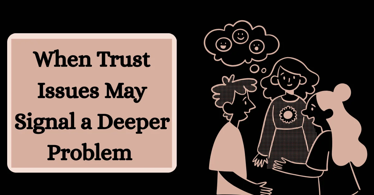 Illustration representing deeper emotional problems behind trust issues in relationships